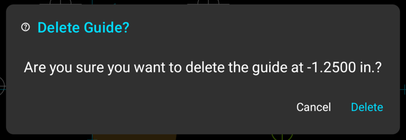 Fig. 4: Delete Guide Confirmation Delete Guide confirmation dialog asking to confirm deleting the guide positioned at negative 1.2500 inches